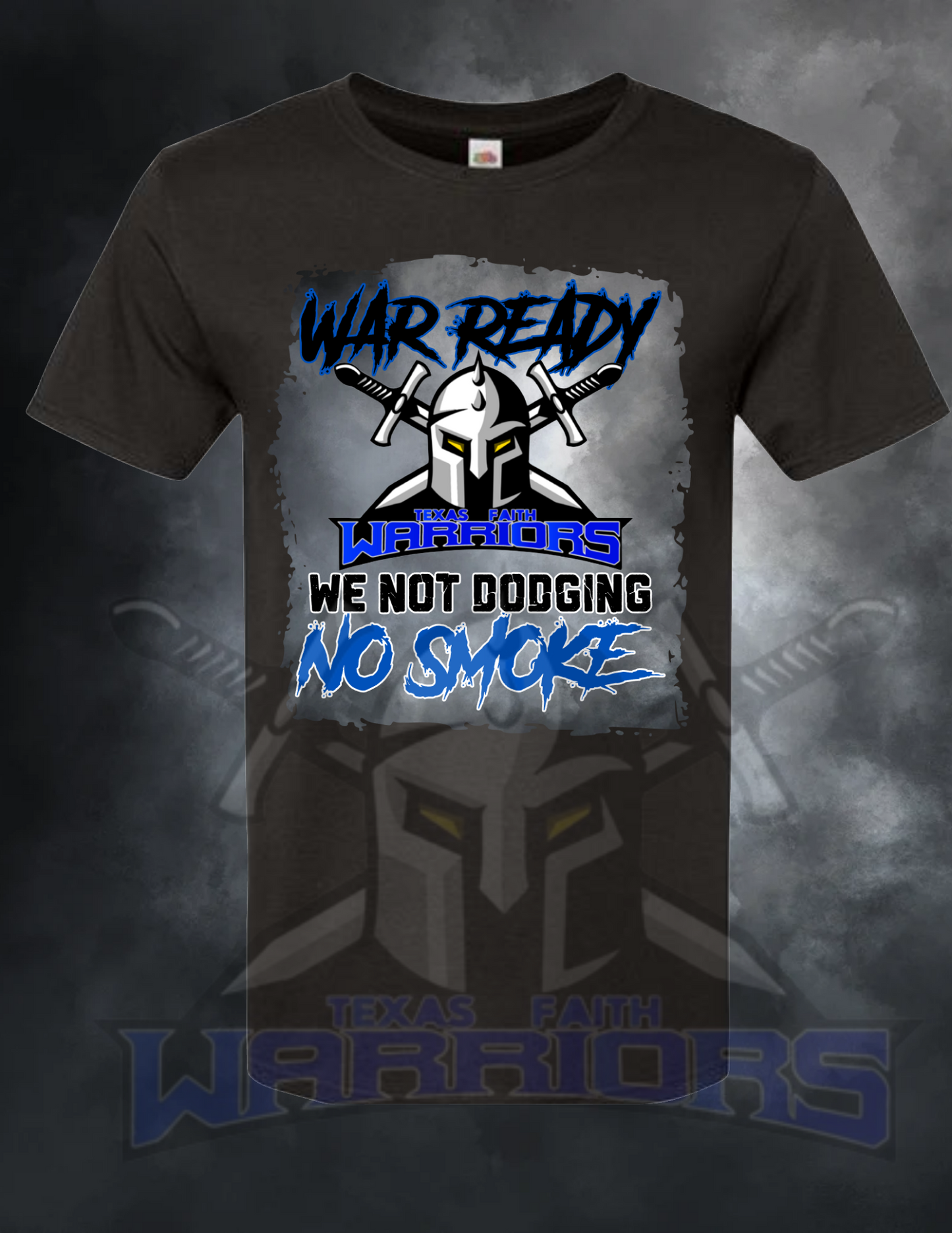 TFW - We not Dodging no smoke- Front Design Only